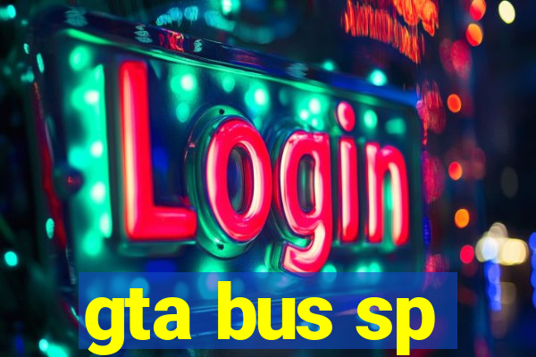 gta bus sp